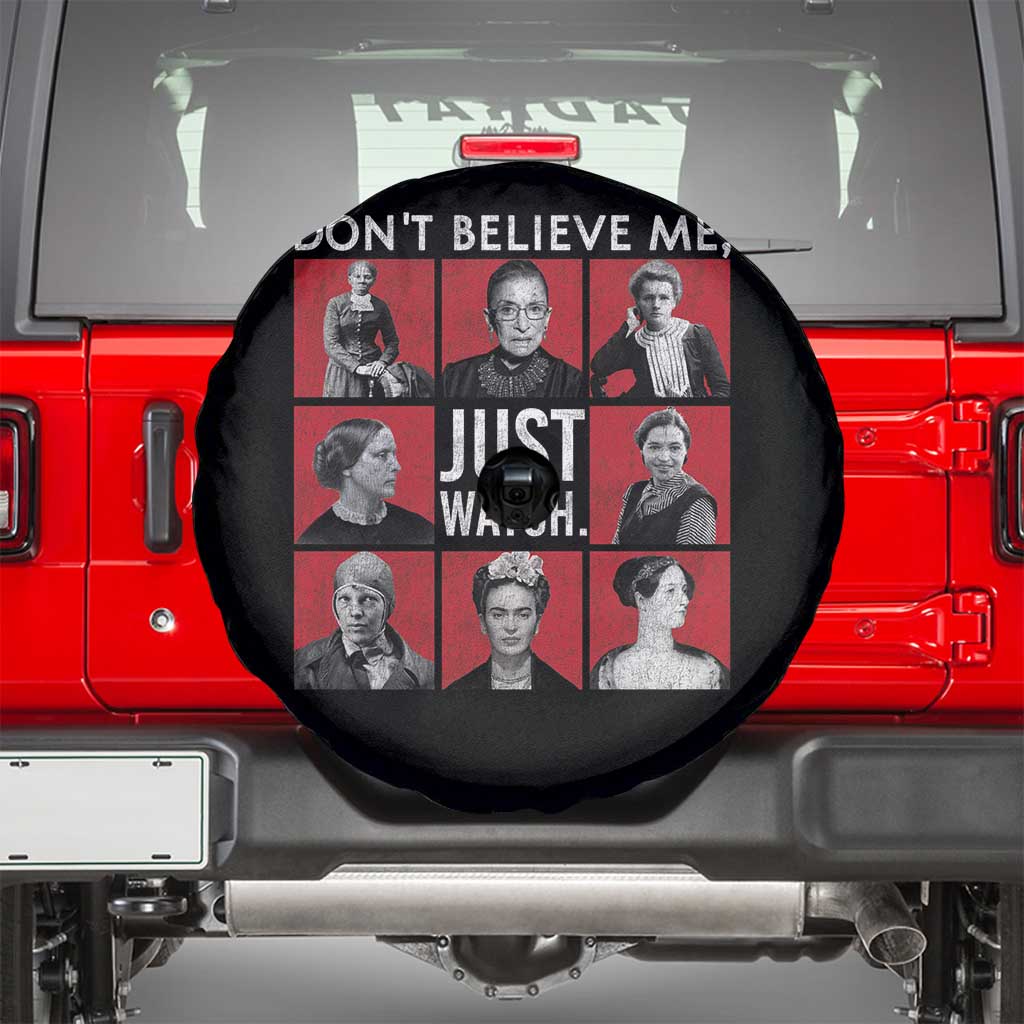 Strong Historical Women Spare Tire Cover Don't Believe Me Just Watch