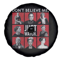 Strong Historical Women Spare Tire Cover Don't Believe Me Just Watch
