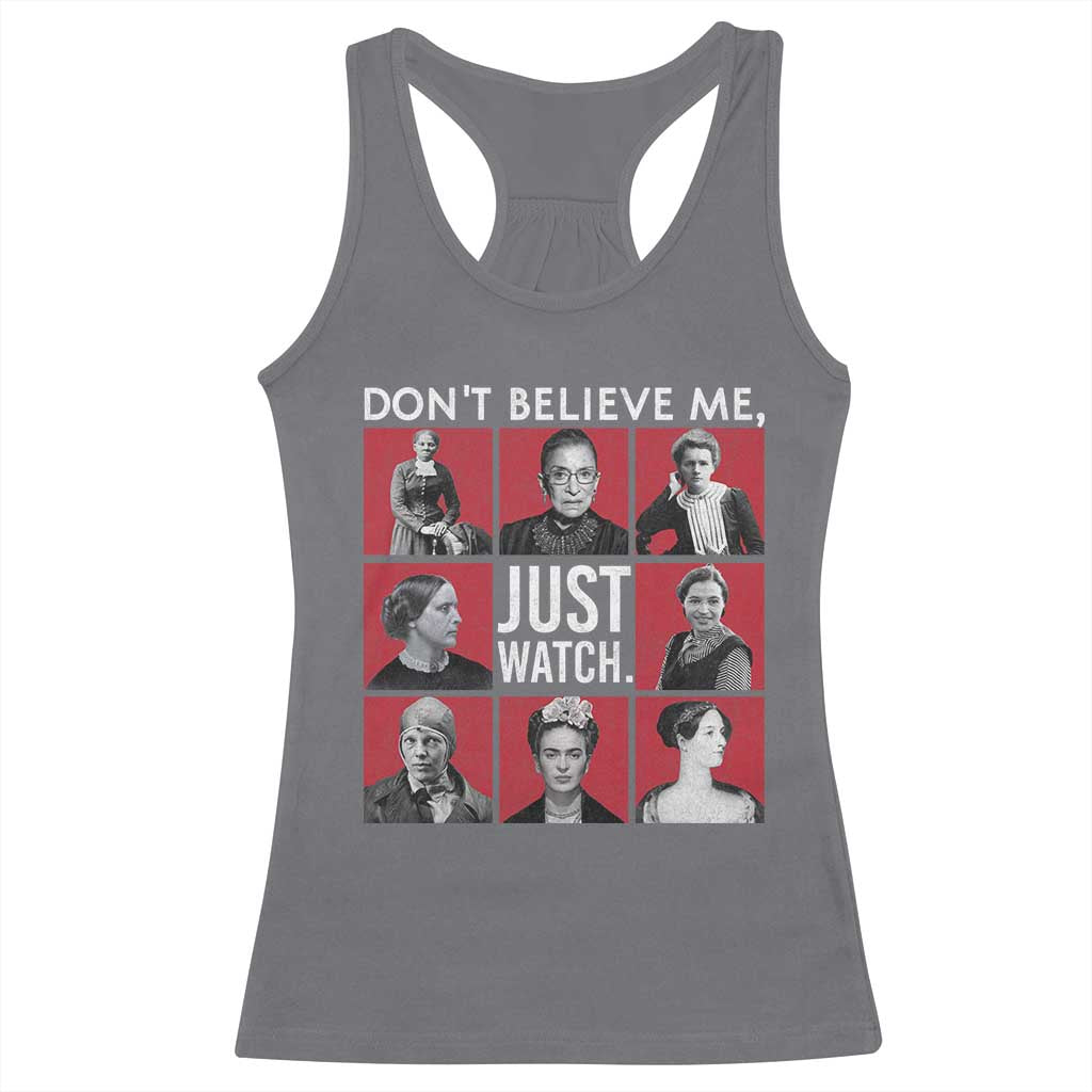 Strong Historical Women Racerback Tank Top Don't Believe Me Just Watch
