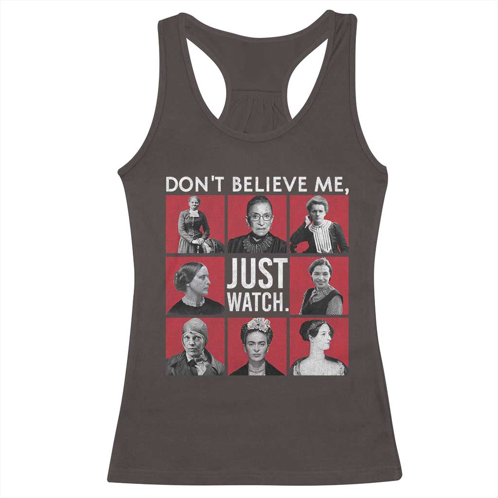 Strong Historical Women Racerback Tank Top Don't Believe Me Just Watch