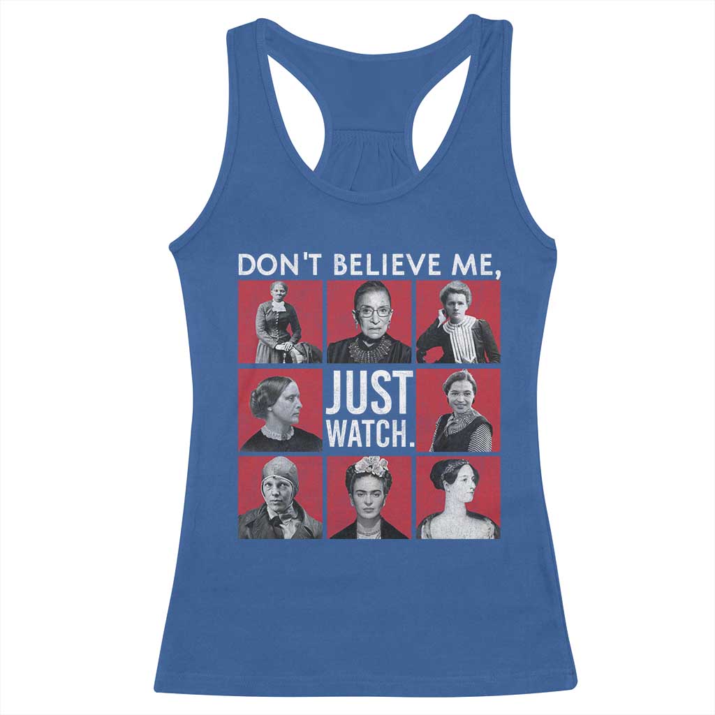 Strong Historical Women Racerback Tank Top Don't Believe Me Just Watch