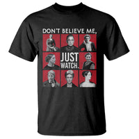 Strong Historical Women T Shirt Don't Believe Me Just Watch