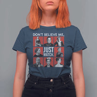 Strong Historical Women T Shirt For Women Don't Believe Me Just Watch