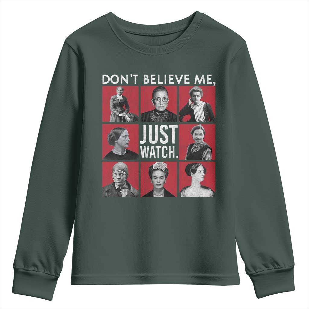 Strong Historical Women Youth Sweatshirt Don't Believe Me Just Watch