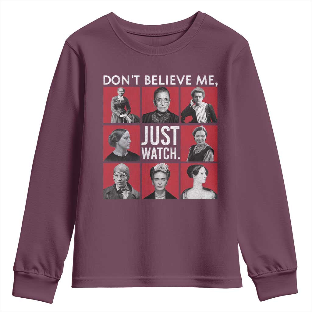 Strong Historical Women Youth Sweatshirt Don't Believe Me Just Watch