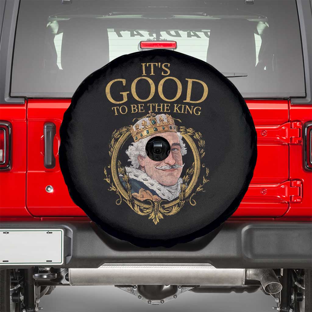 Satirical Funny History Jokes Spare Tire Cover It's Good To Be The King