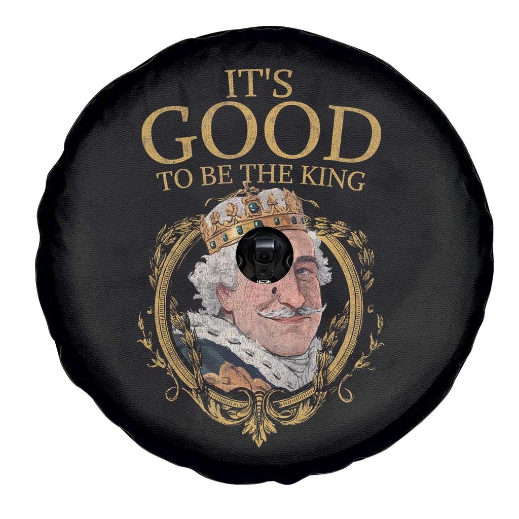 Satirical Funny History Jokes Spare Tire Cover It's Good To Be The King