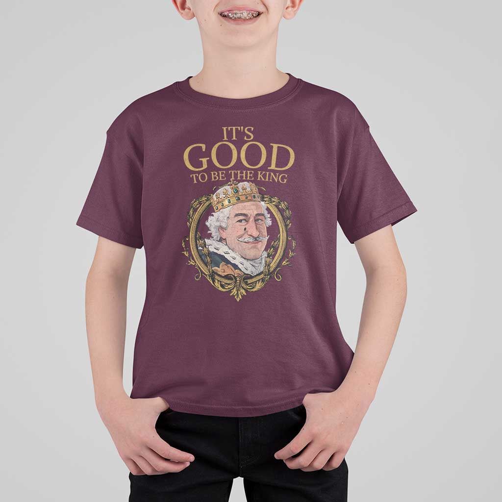 Satirical Funny History Jokes T Shirt For Kid It's Good To Be The King