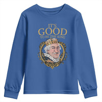 Satirical Funny History Jokes Youth Sweatshirt It's Good To Be The King