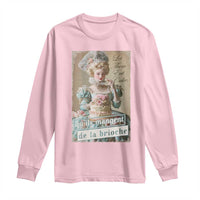 Satirical Funny History Jokes Long Sleeve Shirt Let Them Eat Cake Marie Antoinette Queen of France