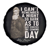 John Brown Spare Tire Cover I Cannot Remember A Night So Dark As To Have Hindered The Coming Day