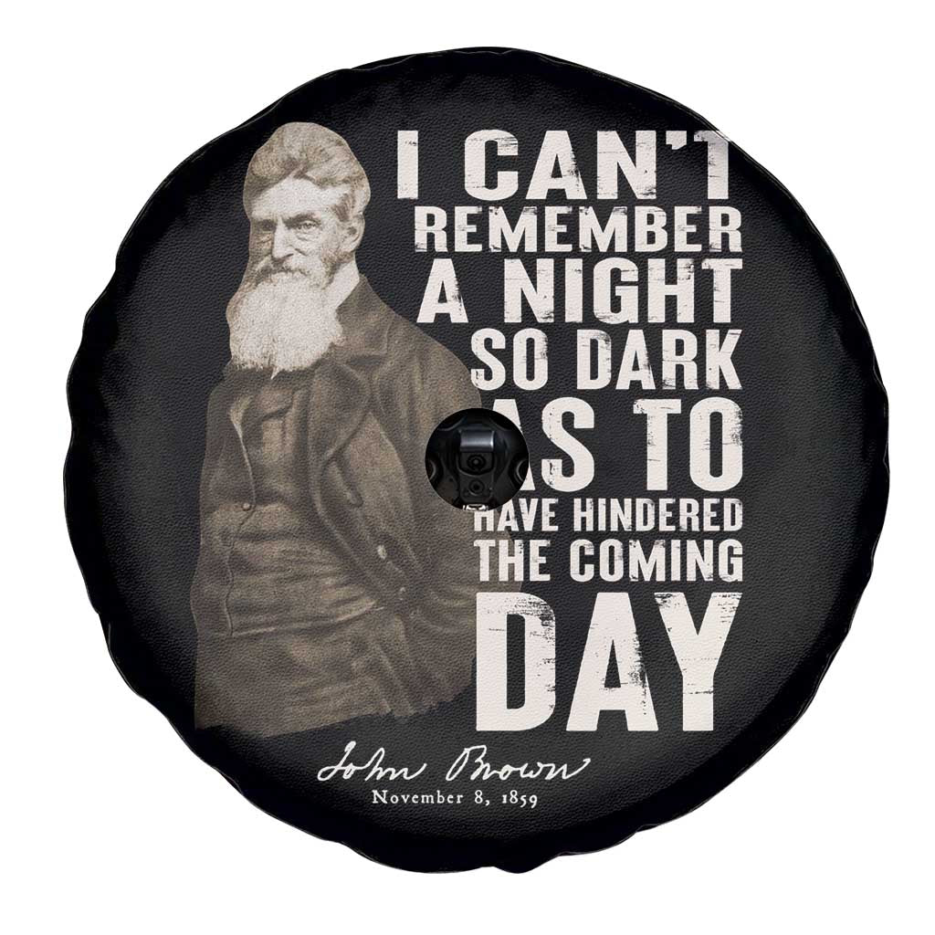 John Brown Spare Tire Cover I Cannot Remember A Night So Dark As To Have Hindered The Coming Day
