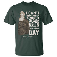 John Brown T Shirt I Cannot Remember A Night So Dark As To Have Hindered The Coming Day
