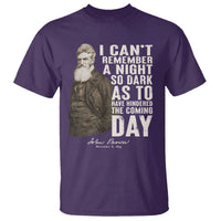 John Brown T Shirt I Cannot Remember A Night So Dark As To Have Hindered The Coming Day