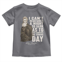 John Brown Toddler T Shirt I Cannot Remember A Night So Dark As To Have Hindered The Coming Day