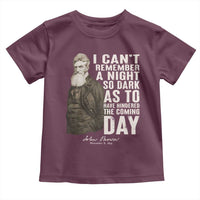 John Brown Toddler T Shirt I Cannot Remember A Night So Dark As To Have Hindered The Coming Day