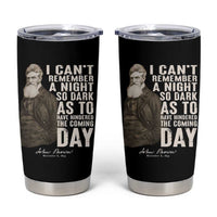 John Brown Tumbler Cup I Cannot Remember A Night So Dark As To Have Hindered The Coming Day