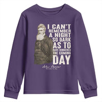 John Brown Youth Sweatshirt I Cannot Remember A Night So Dark As To Have Hindered The Coming Day