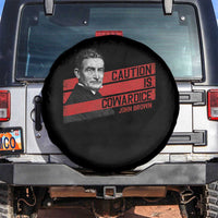 John Brown Spare Tire Cover Caution Is Cowardice