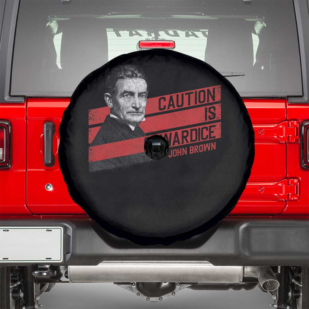 John Brown Spare Tire Cover Caution Is Cowardice