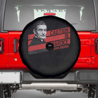 John Brown Spare Tire Cover Caution Is Cowardice