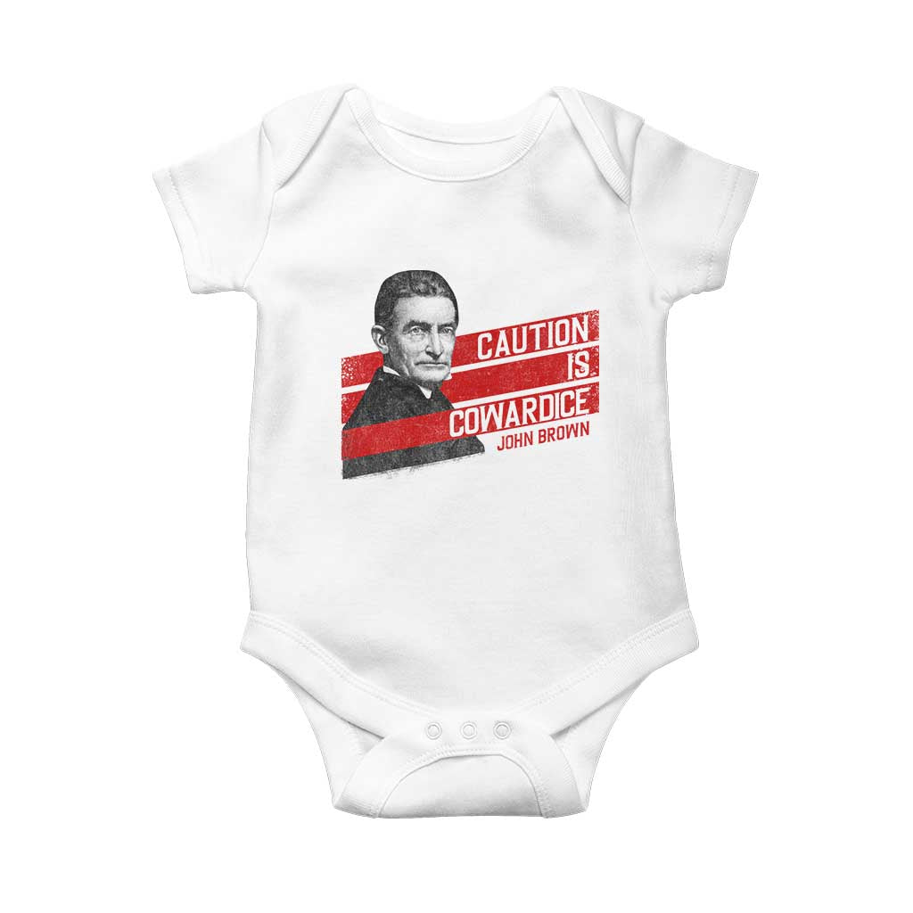 John Brown Baby Onesie Caution Is Cowardice