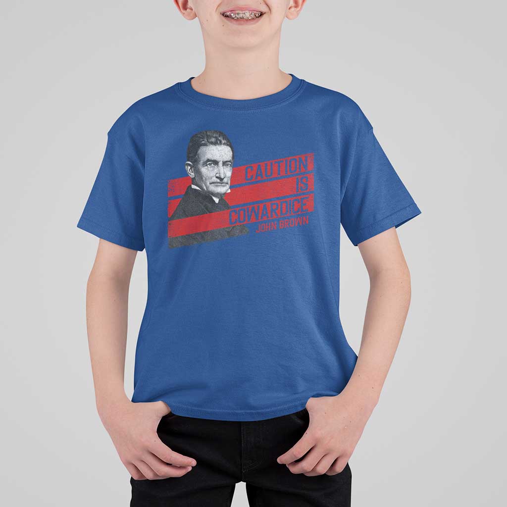John Brown T Shirt For Kid Caution Is Cowardice