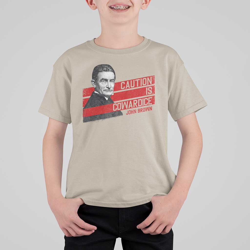 John Brown T Shirt For Kid Caution Is Cowardice