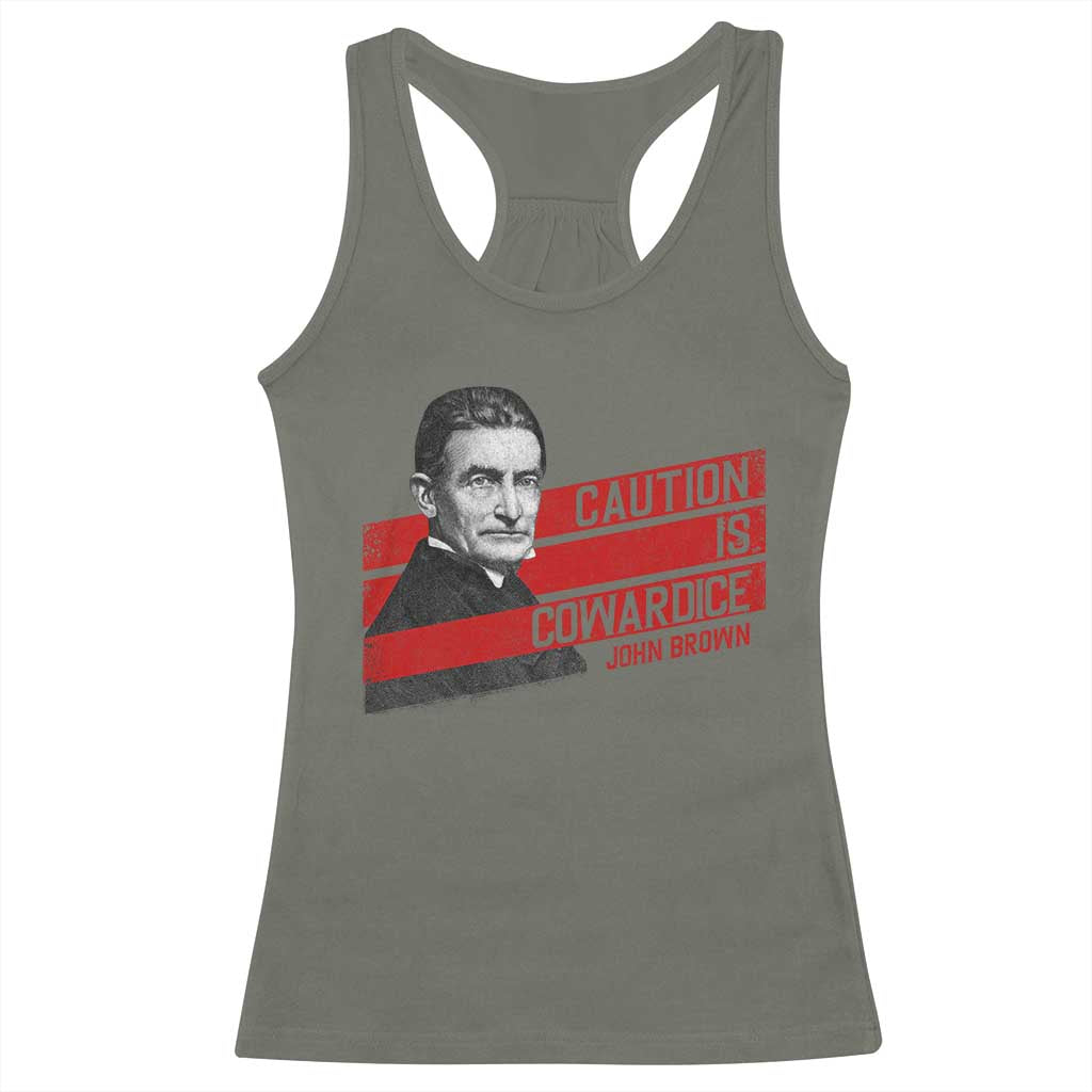 John Brown Racerback Tank Top Caution Is Cowardice