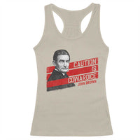 John Brown Racerback Tank Top Caution Is Cowardice