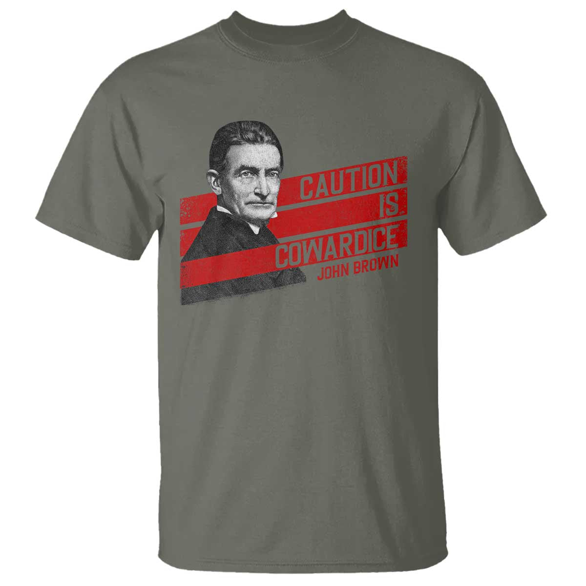 John Brown T Shirt Caution Is Cowardice
