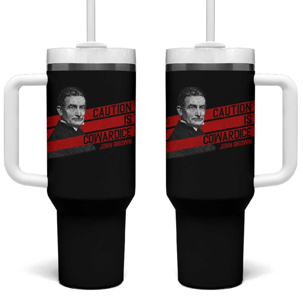 John Brown Tumbler With Handle Caution Is Cowardice