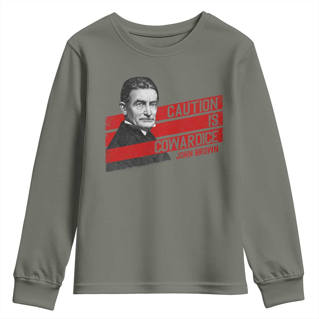 John Brown Youth Sweatshirt Caution Is Cowardice