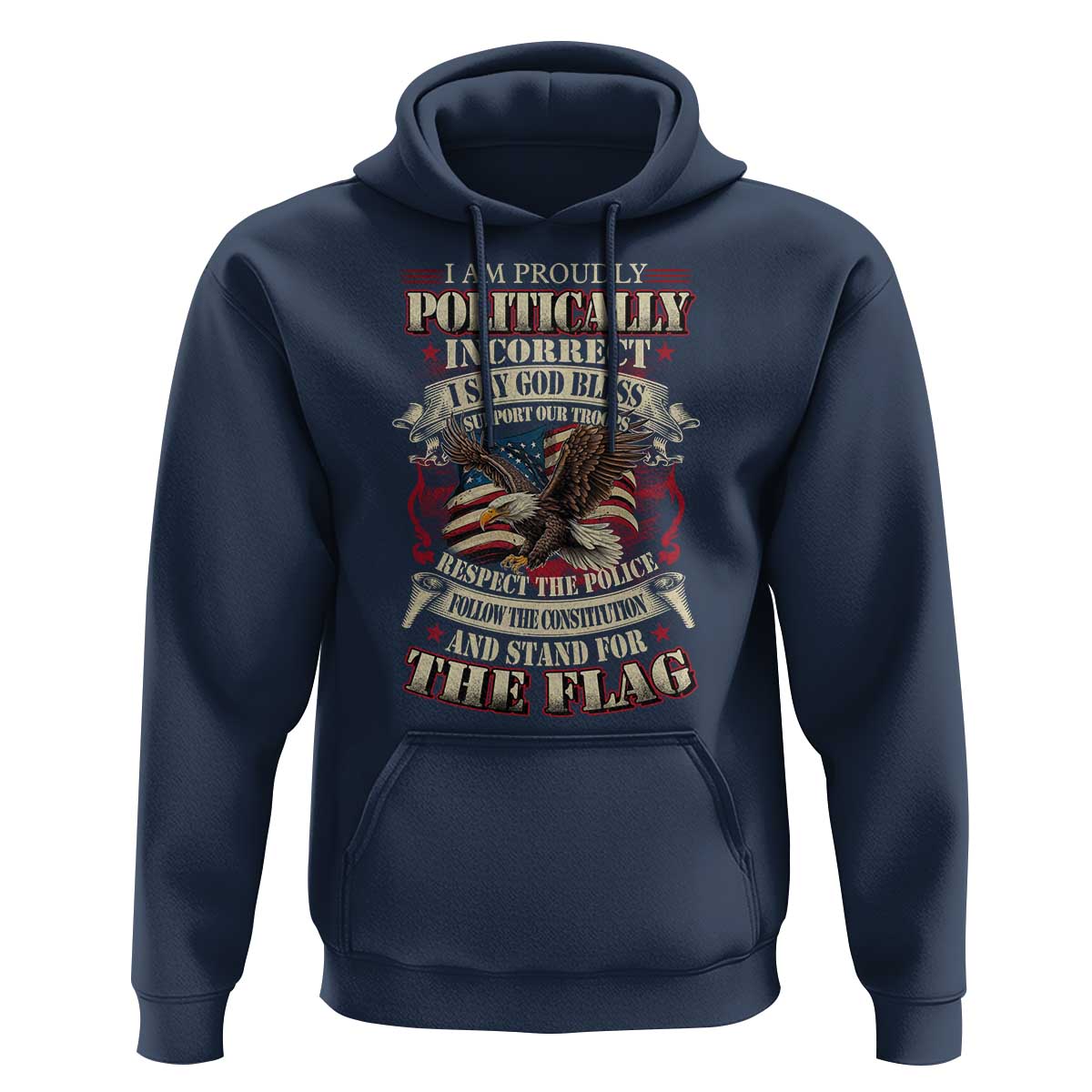 American Patriotism Hoodie Proudly Politically Incorrect God Bless America Support Troops