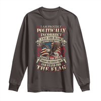 American Patriotism Long Sleeve Shirt Proudly Politically Incorrect God Bless America Support Troops