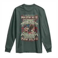 American Patriotism Long Sleeve Shirt Proudly Politically Incorrect God Bless America Support Troops