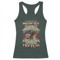 American Patriotism Racerback Tank Top Proudly Politically Incorrect God Bless America Support Troops