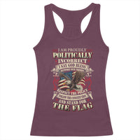 American Patriotism Racerback Tank Top Proudly Politically Incorrect God Bless America Support Troops