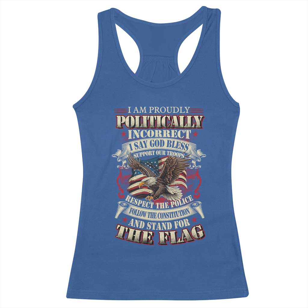 American Patriotism Racerback Tank Top Proudly Politically Incorrect God Bless America Support Troops