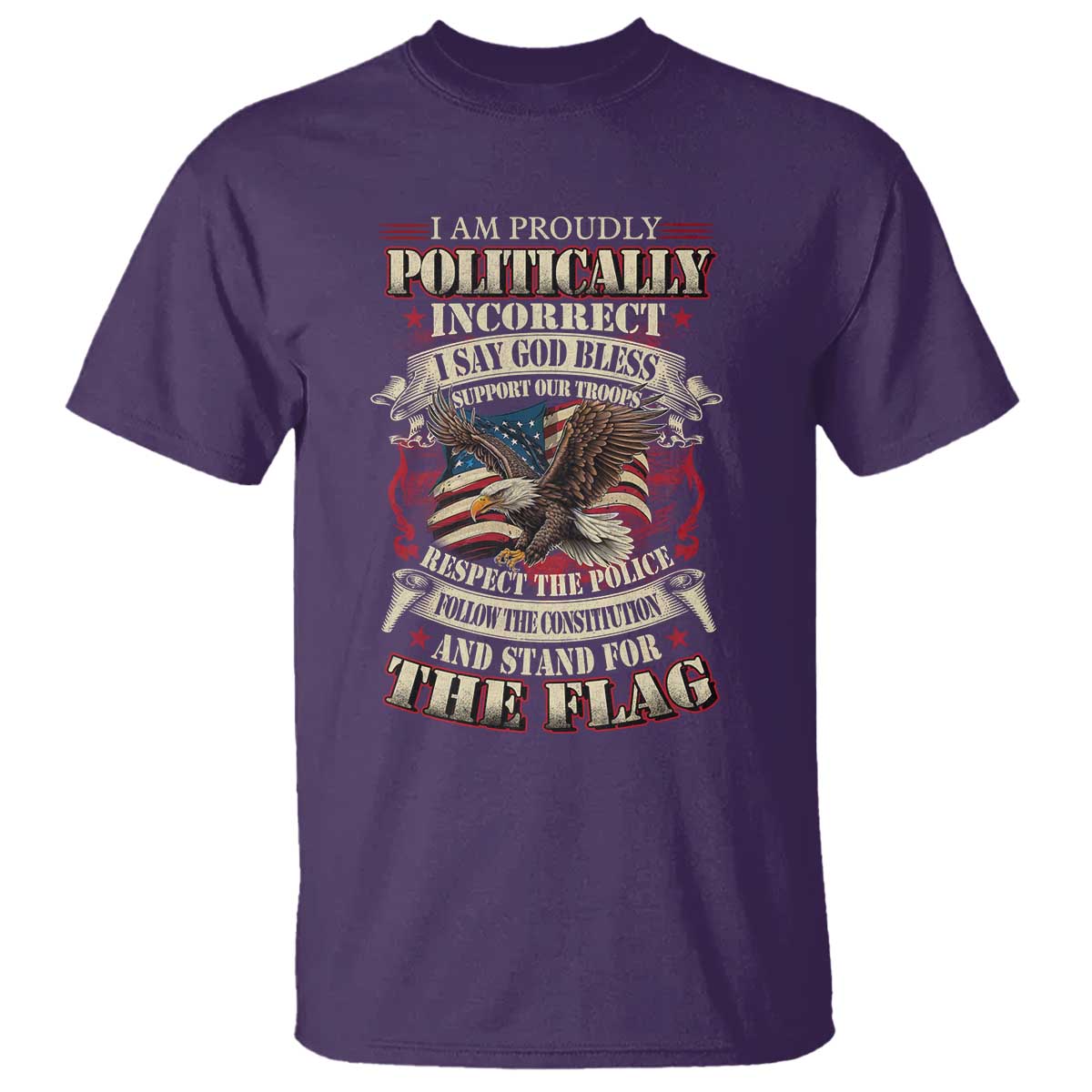 American Patriotism T Shirt Proudly Politically Incorrect God Bless America Support Troops