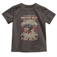 American Patriotism Toddler T Shirt Proudly Politically Incorrect God Bless America Support Troops