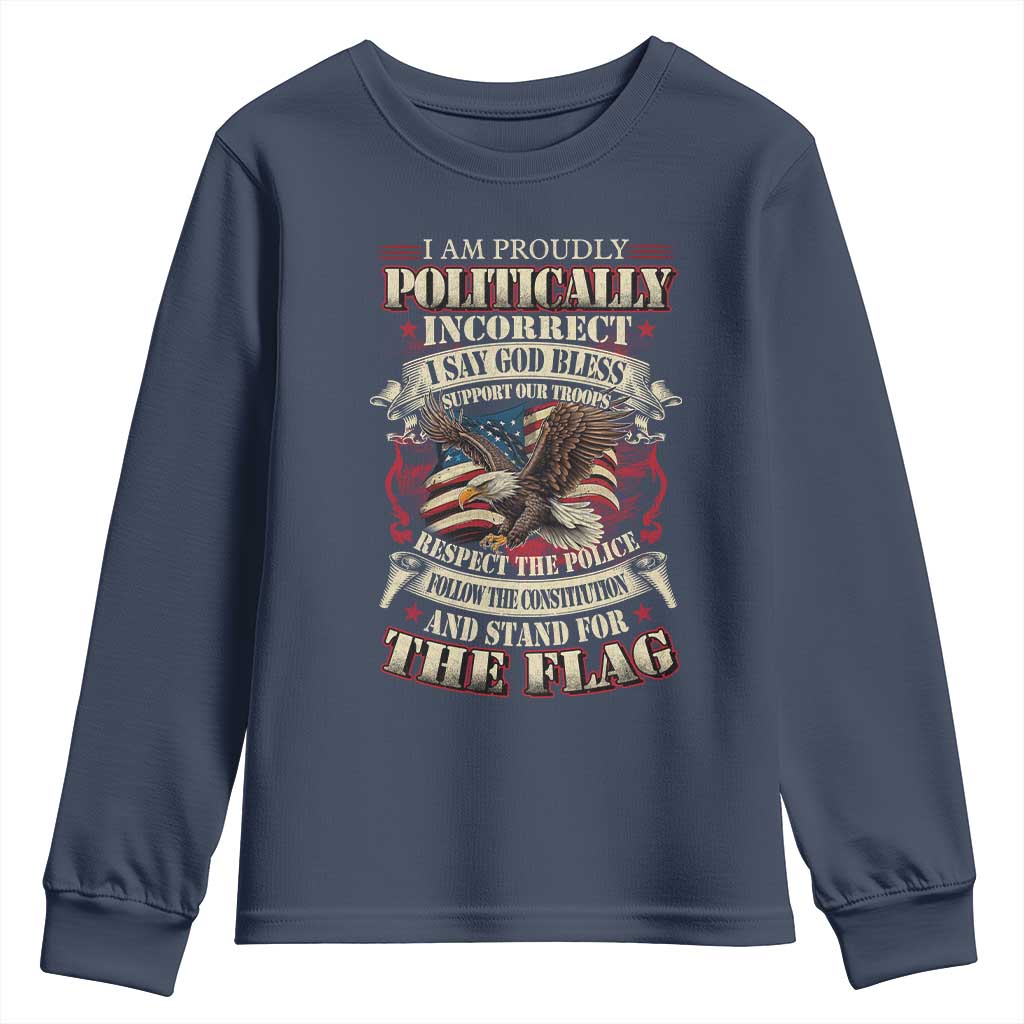 American Patriotism Youth Sweatshirt Proudly Politically Incorrect God Bless America Support Troops