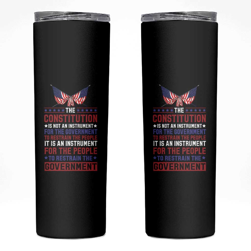 American Patriotism Skinny Tumbler The Constitution Is An Instrument