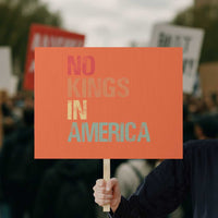 Retro No Kings in America Protest Sign - Wonder Print Shop