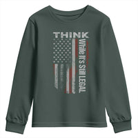 Think While It's Still Legal Youth Sweatshirt