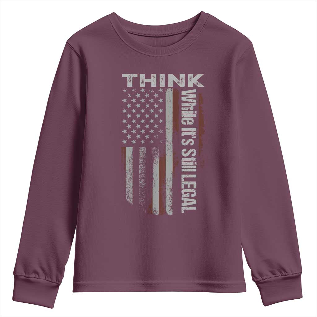 Think While It's Still Legal Youth Sweatshirt