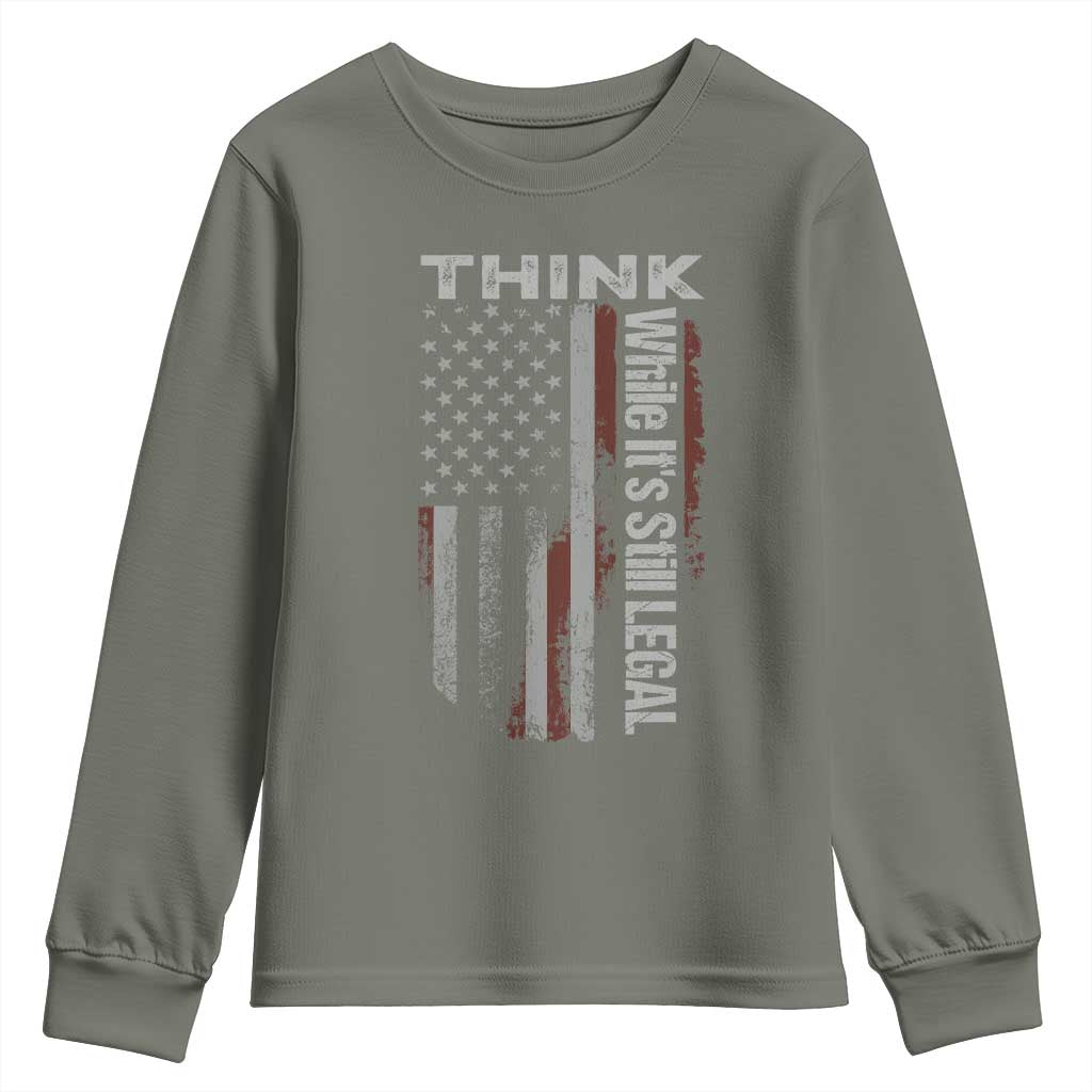 Think While It's Still Legal Youth Sweatshirt