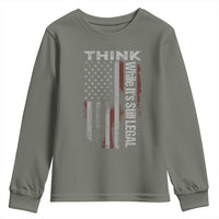 Think While It's Still Legal Youth Sweatshirt