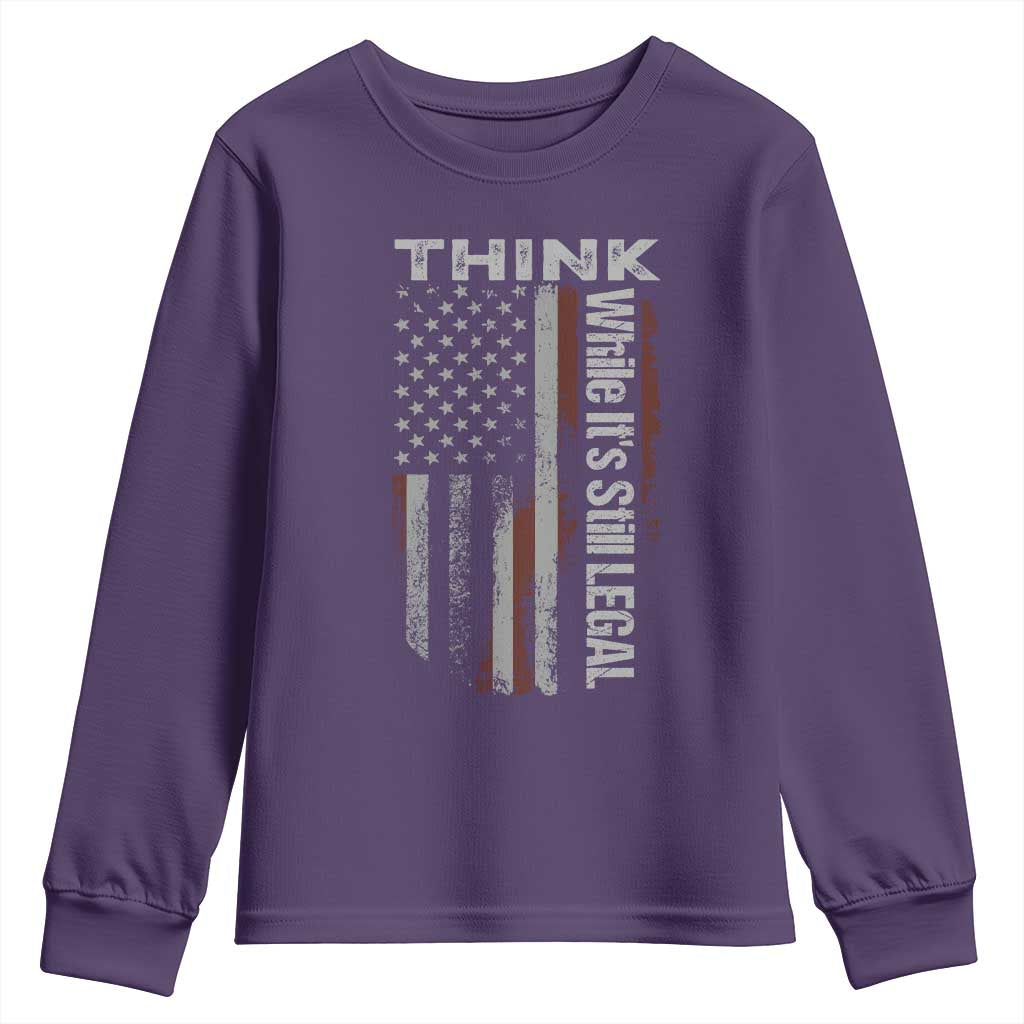 Think While It's Still Legal Youth Sweatshirt