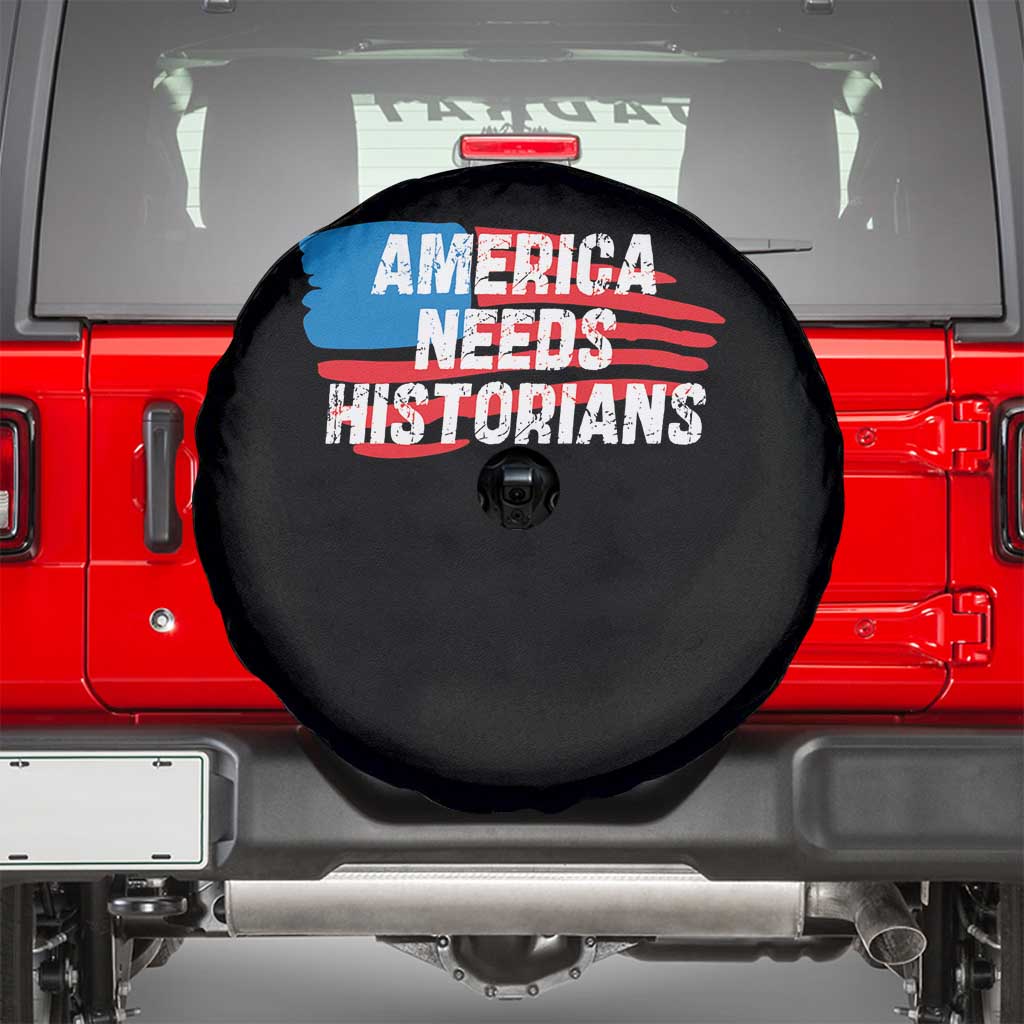 America Needs Historians Spare Tire Cover